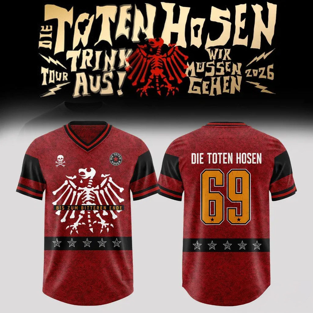 Die Toten Hosen Trink Aus Wir Mussen Gehen Tour 2026 Jersey Shirt Die Toten Hosen Merch Gifts - Merchluma