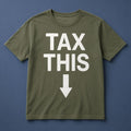Tax This Arrow Pointing Downward T-Shirt Tax This Merch Gift For Supporters - Merchluma