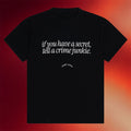 Crime Junkie Merch Audiochuck 2026 If You Have a Secret Tell A Crime Junkie T-Shirt Fan Gifts - Merchluma