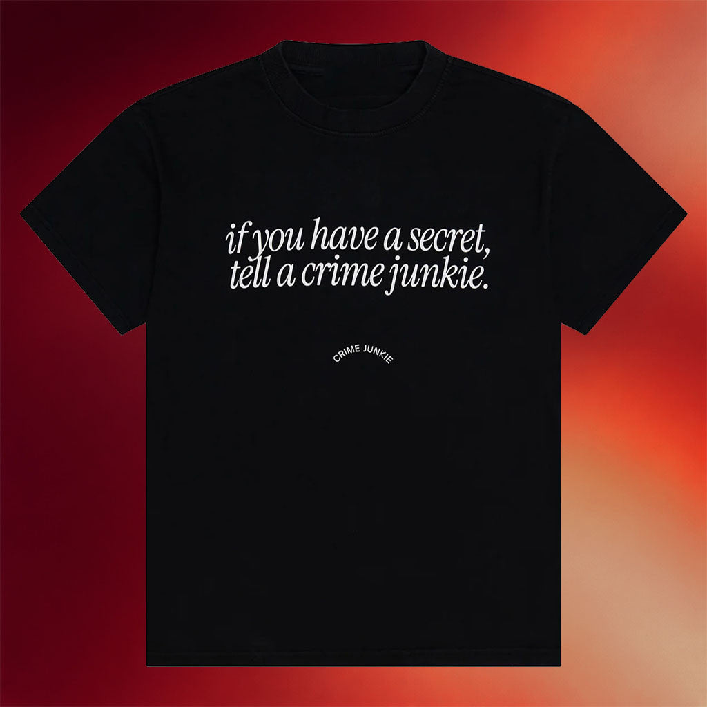 Crime Junkie Merch Audiochuck 2026 If You Have a Secret Tell A Crime Junkie T-Shirt Fan Gifts - Merchluma