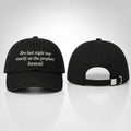 Bro Last Night Was Exactly As The Prophecy Foretold Hat Funny Quote Cap Gifts For Fans - Merchluma