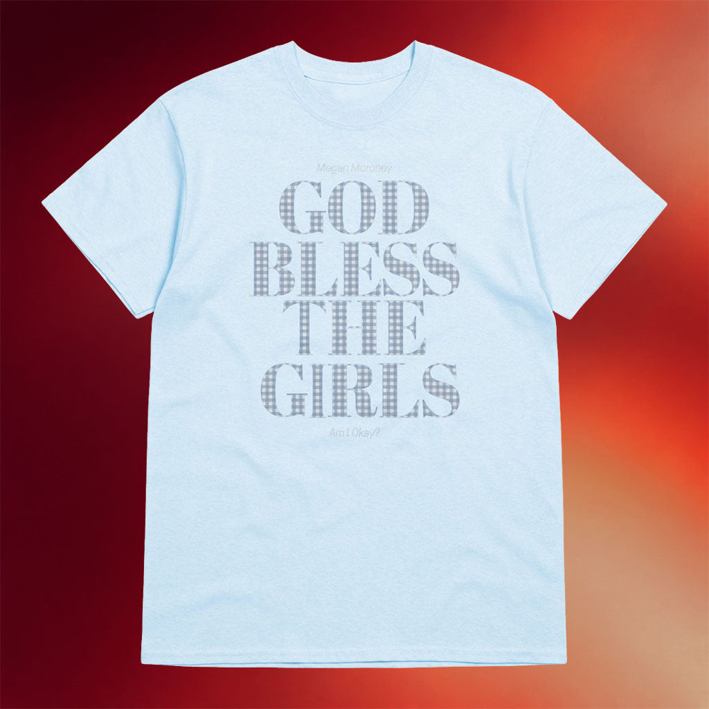 Megan Moroney Merch 2026 God Bless The Girls Am I Okay T-Shirt Best Gift For Country Fans - Merchluma