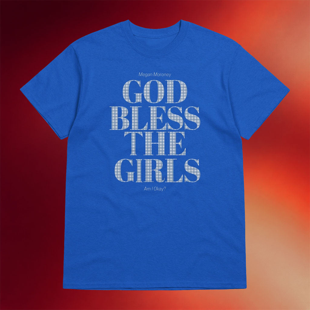 Megan Moroney Merch 2026 God Bless The Girls Am I Okay T-Shirt Gift For Country Fans - Merchluma