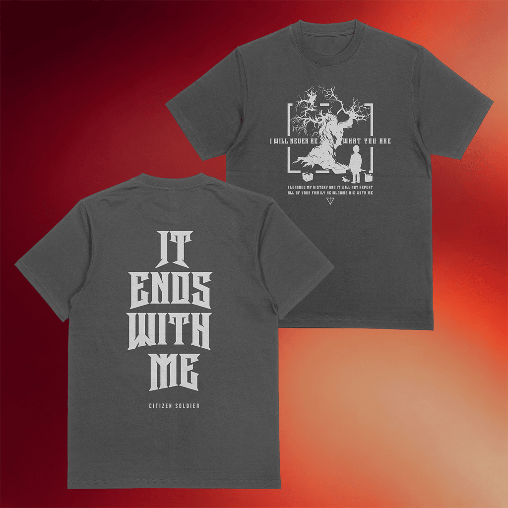 Citizen Soldier Merch 2026 It Ends With Me T-Shirt Gifts For Rock Music Lovers - Merchluma