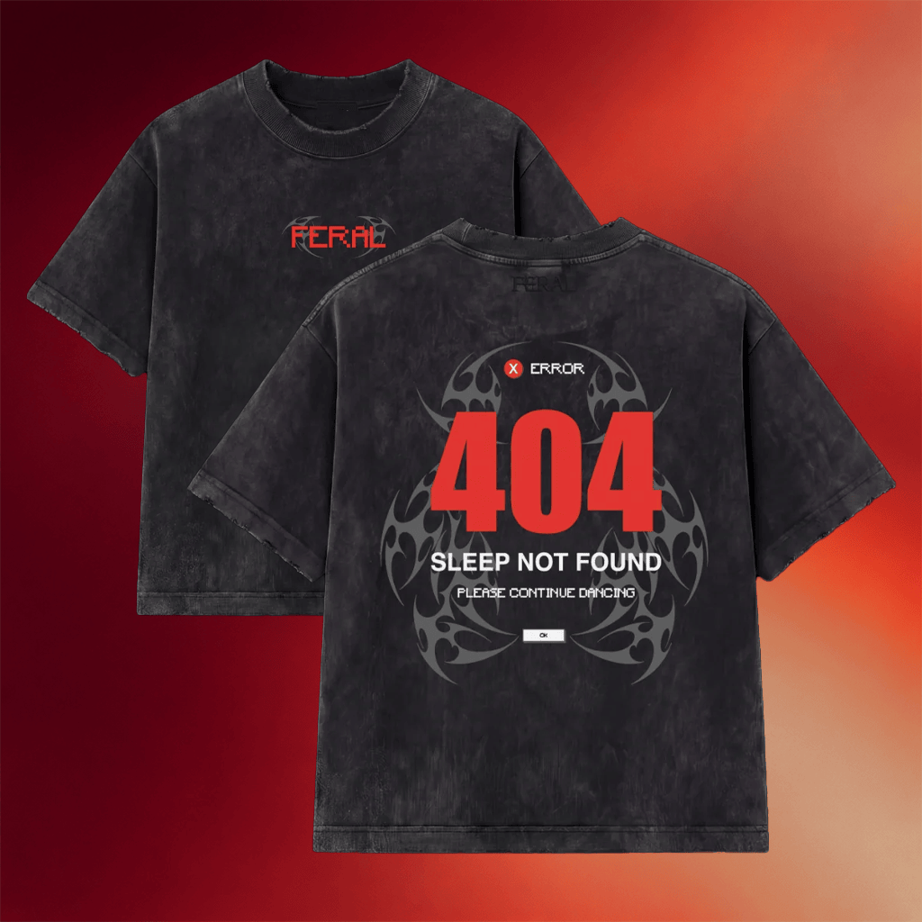 Feral Merch 404 Sleep Not Found Wash T-Shirt Birthday Gifts For Friends - Merchluma