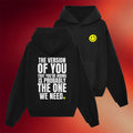 No Sad Days Merch 2026 The Version Of You Black Hoodie Birthday Gift Ideas For Friends - Merchluma