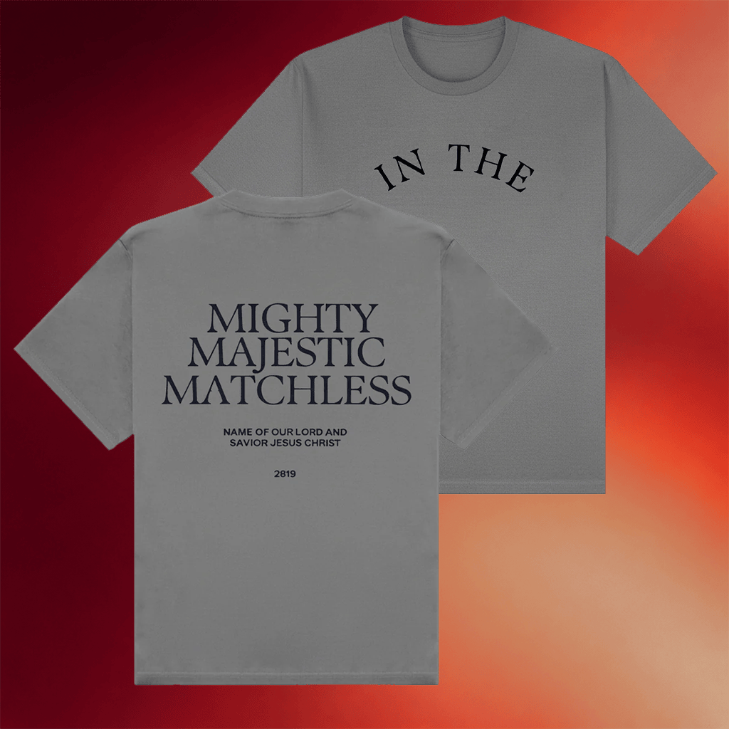2819 Church Merch In The T-Shirt Mighty Majestic Matchless Shirt Faith Based Gifts - Merchluma