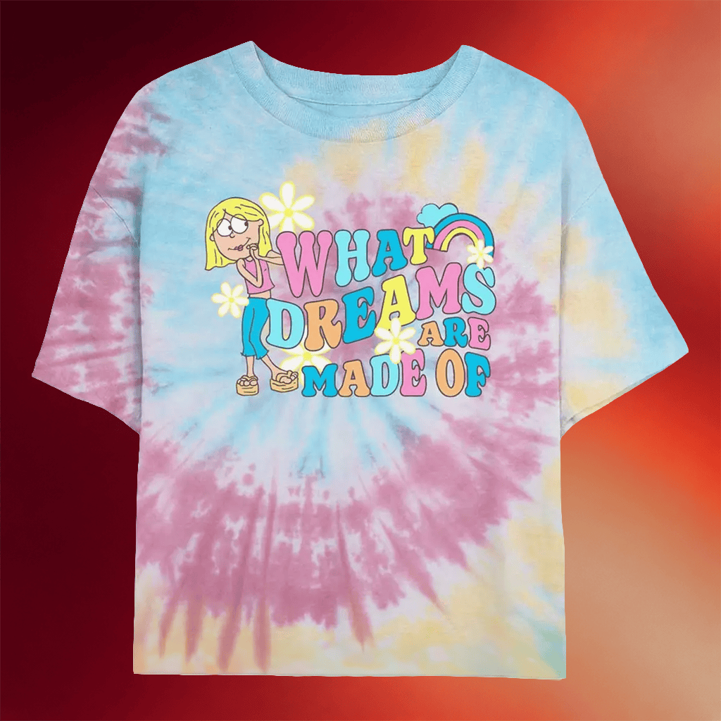 Lizzie Mcguire Merch 2026 What Dreams Are Made Of Tie Dye Shirt Gifts For Wife - Merchluma