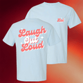 Lol Podcast Merch Laugh Out Loud T-Shirt Lol Logo Shirt Best Gifts For Sister - Merchluma