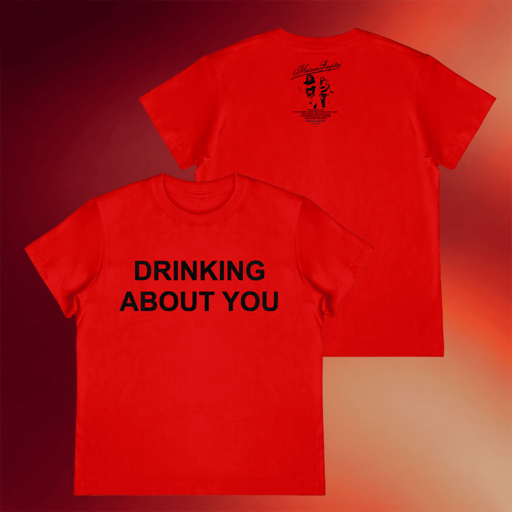 Maison Rapito Merch 2026 Drinking About You T-Shirt Birthday Presents For Him - Merchluma
