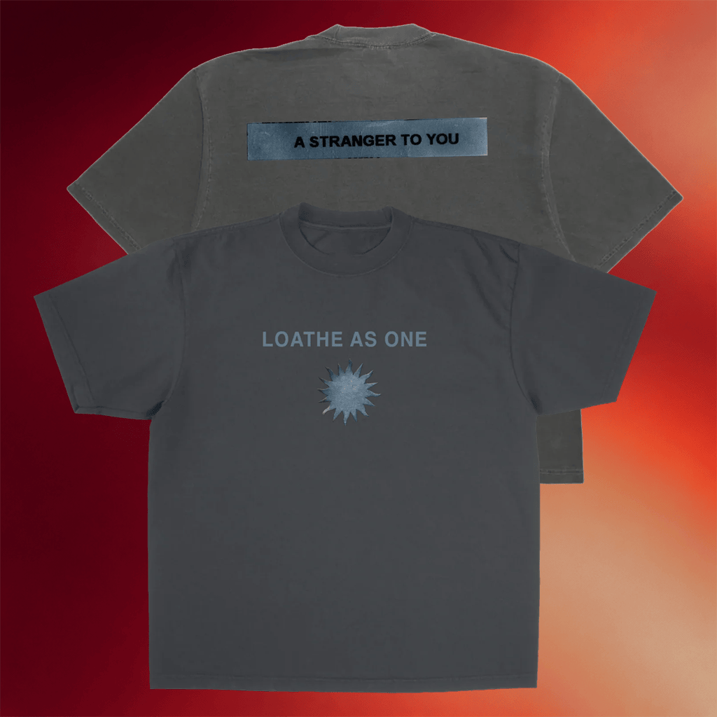 Loathe Merch 2026 Sun T-Shirt A Stranger To You Shirt Gifts For Band Fans - Merchluma