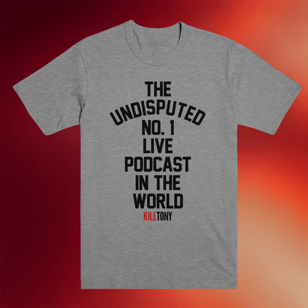 Kill Merch Kill Tony Undisputed T-Shirt Best Gifts For Friends - Merchluma