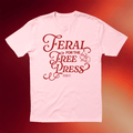 NPR Merch Feral For The Free Press Valentine's Day T-Shirt NPR Shirt Gifts For Girlfriend - Merchluma