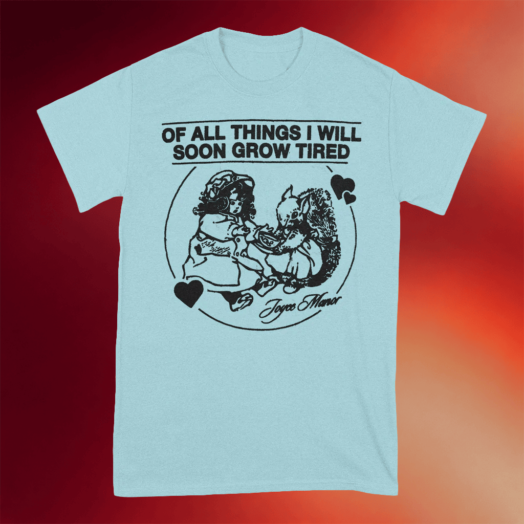 Joyce Manor Merch 2026 Of All Things I Will Soon Grow Tired T-Shirt Unique Gift For Her - Merchluma