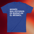 Obvious Shirts Merch 2026 Moises Ballesteros Es Bueno En El Beisbol T-Shirt Baseball Fan Gifts - Merchluma
