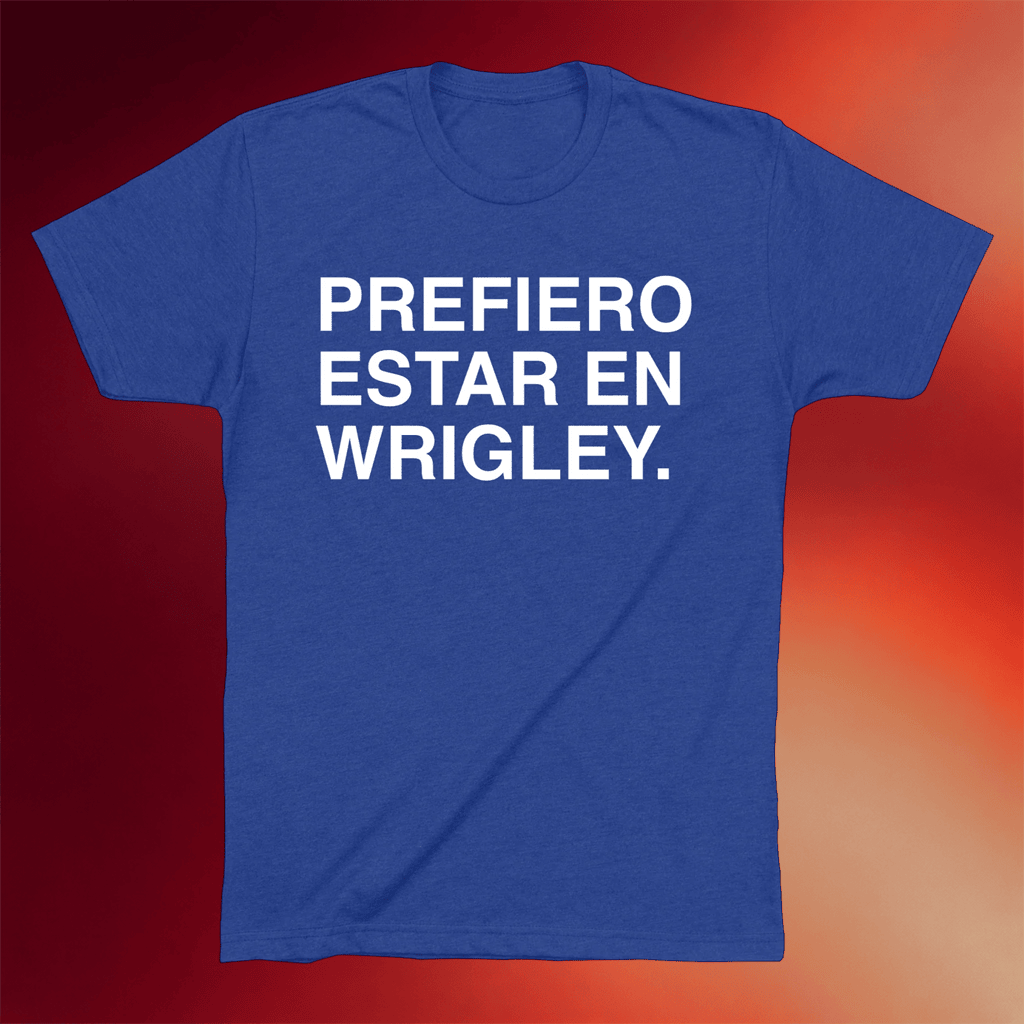 Obvious Shirts Merch 2026 Prefiero Estar En Wrigley T-Shirt Gifts Ideas For Baseball Lovers - Merchluma