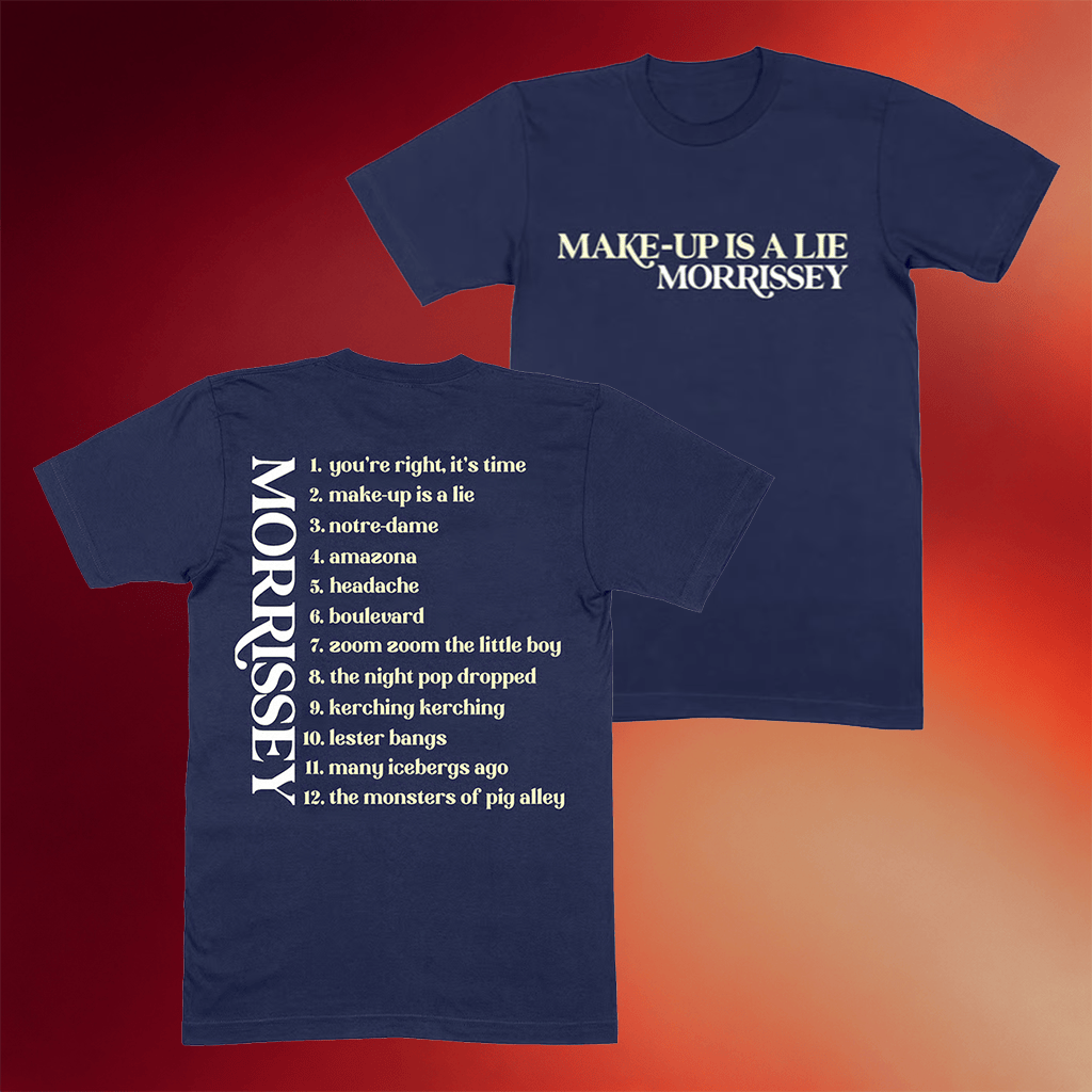 Morrissey Merch Make Up Is A Lie Morrissey T-Shirt Gift Ideas For Husband - Merchluma