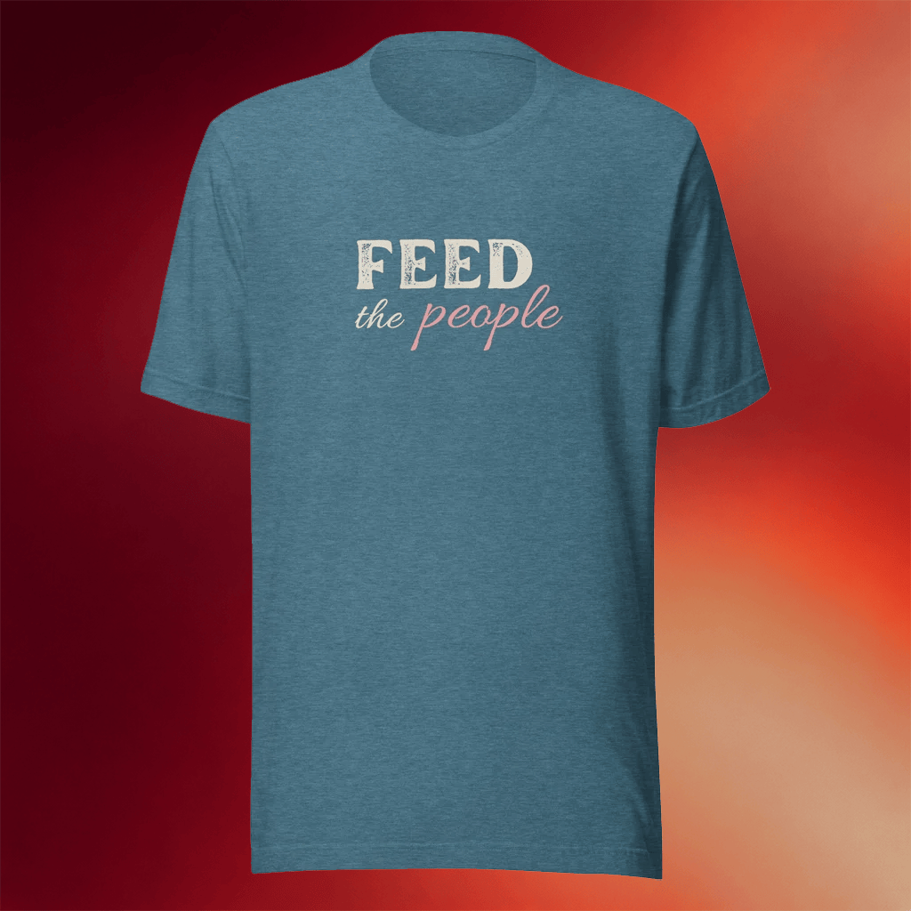Jen Hamilton Merch Feed The People T-Shirt Birthday Gift Ideas For Son - Merchluma
