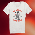 Kin Ship Goods Merch Destroy Them With Kindness T-Shirt Birthday Gift Ideas For Him - Merchluma