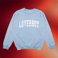 Loverboy Merch 2026 Loverboy University Crewneck Sweatshirt Present For Sister - Merchluma