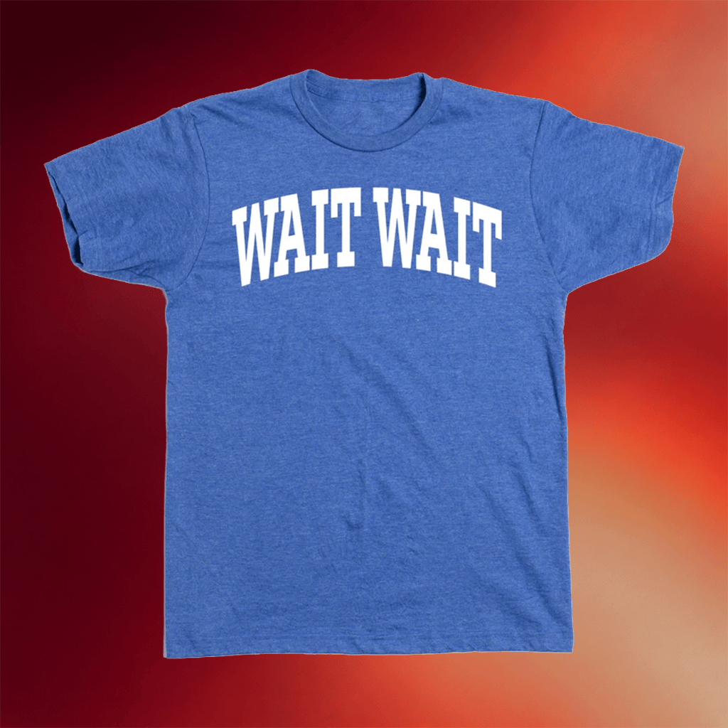 NPR Merch Wait Wait Don't Tell Me Collegiate Shirt NPR T-Shirt Gifts For Friends - Merchluma