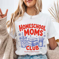 Homeschool Moms Club Shirt Funny T-Shirt Cool Gifts For Mom - Merchluma