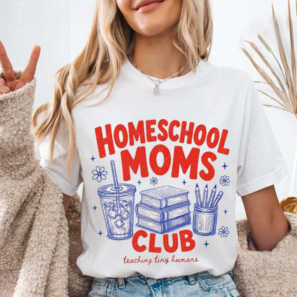 Homeschool Moms Club Shirt Funny T-Shirt Cool Gifts For Mom - Merchluma