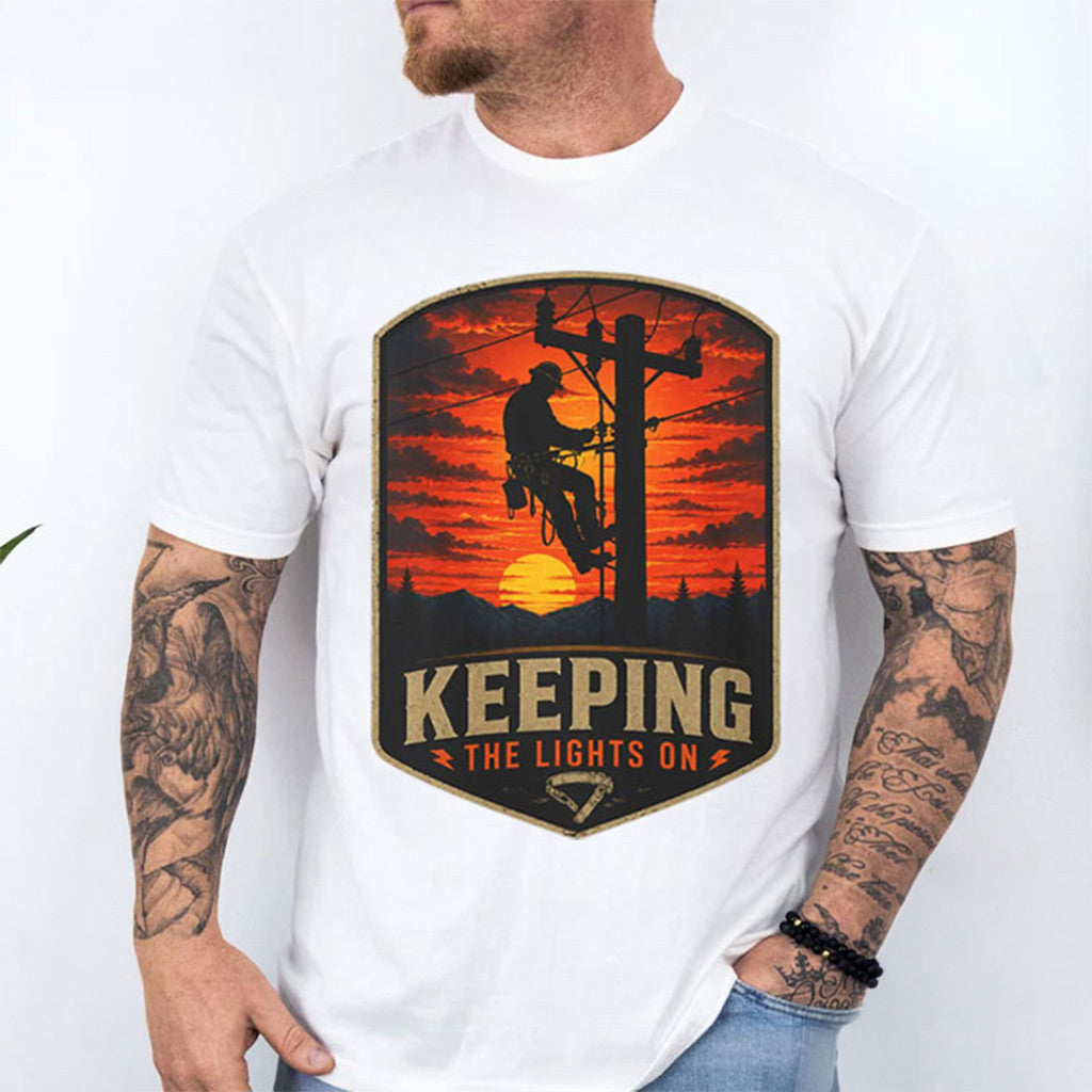 Keeping The Lights On Lineman Electric Utility Worker T-Shirt Gifts For Lineman - Merchluma