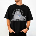 Neil The Seal Become Ungovernable T-Shirt Animal Meme Tasmania Seal Shirt Gifts For Superfans - Merchluma