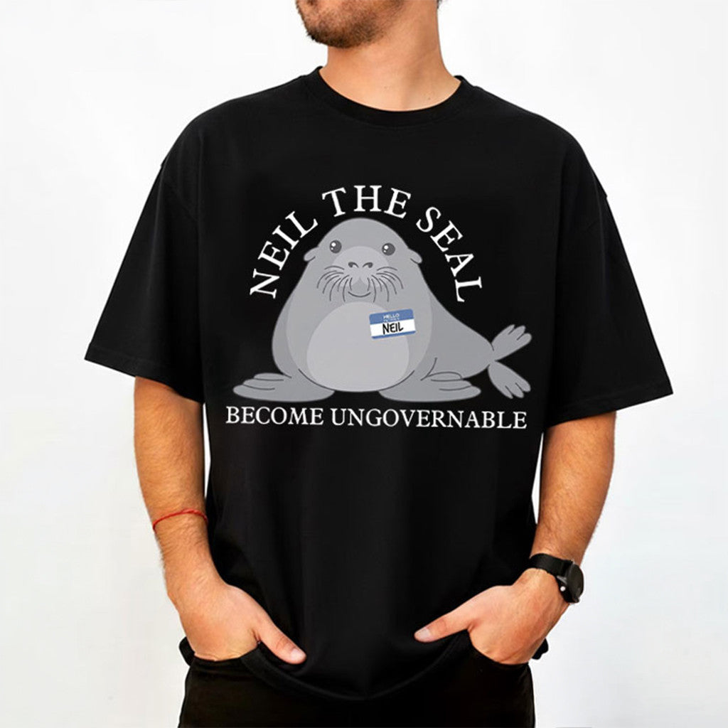 Neil The Seal Become Ungovernable T-Shirt Animal Meme Tasmania Seal Shirt Gifts For Superfans - Merchluma