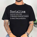 Socialism T-Shirt Definition Anti Communism Sarcastic Shirt Birthday Ideas For Brother - Merchluma