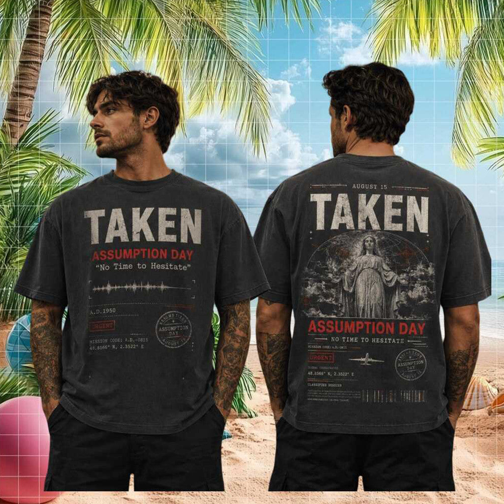 Taken Assumption Day No Time To Hesitate Vintage T-Shirt Assumption Day Merch Gift For Fans - Merchluma