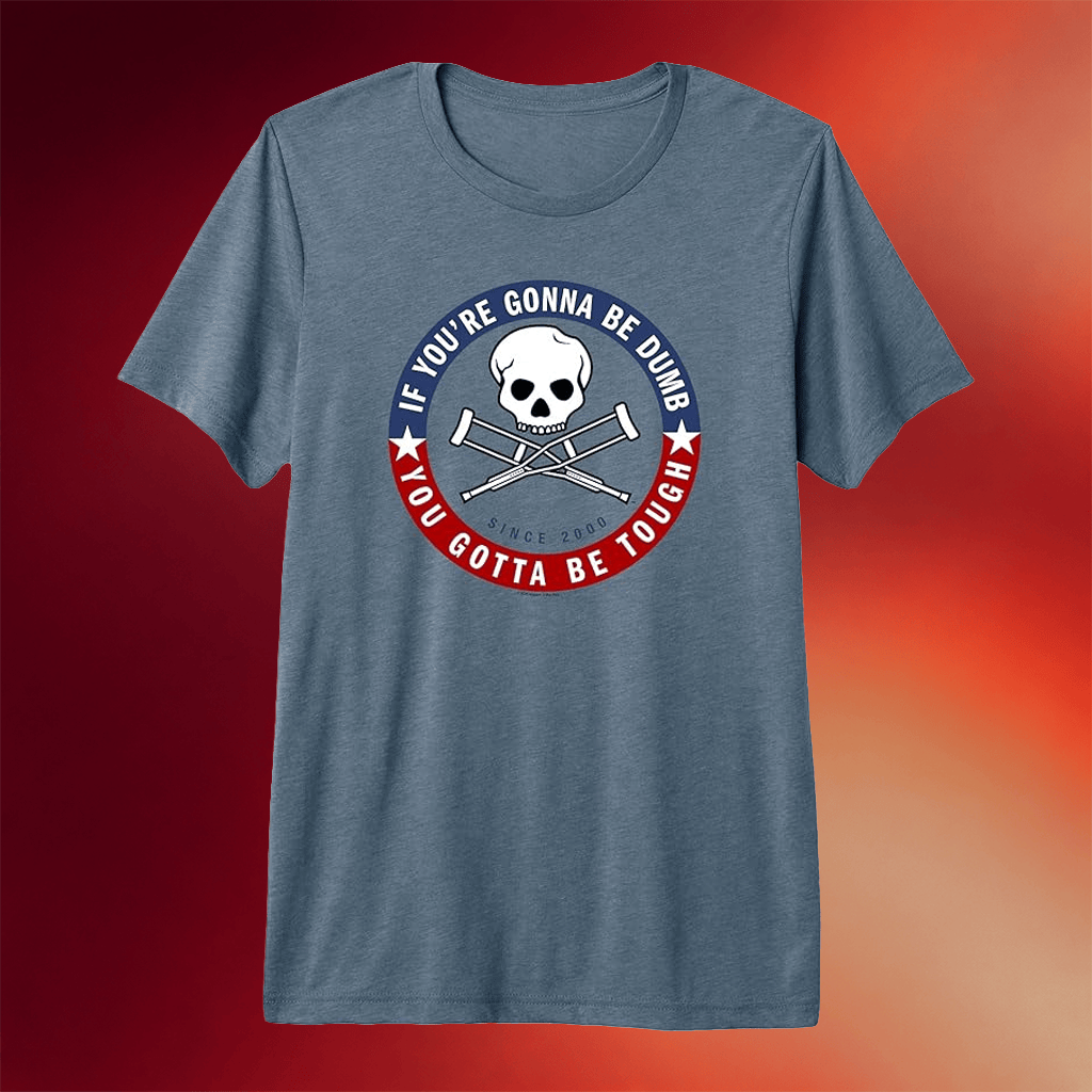 Jackass Merch 2026 Jackass Forever If You're Gonna Be Dumb Be Tough Logo T-Shirt BFF Gifts - Merchluma