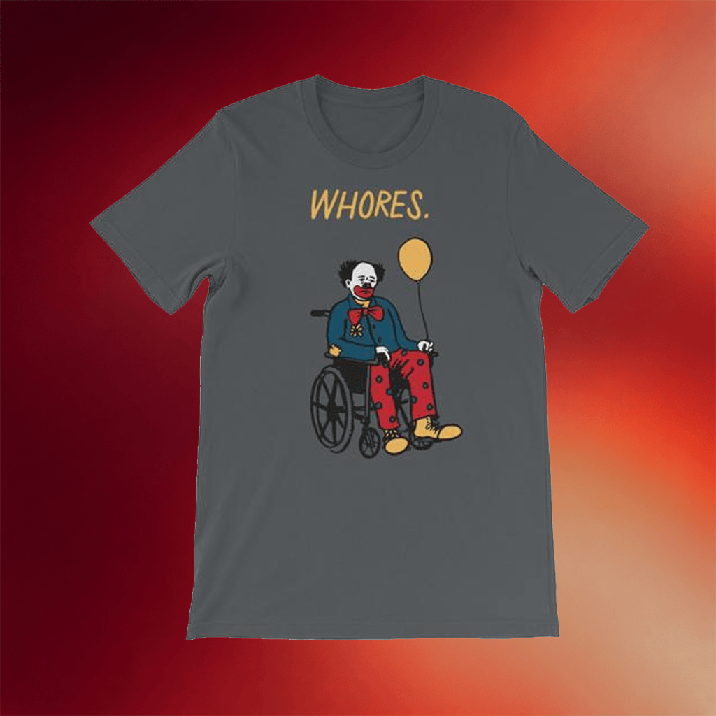 Whores Band Merch Sad Clown T-Shirt Whores Shirt Gifts For Rock Band Fans - Merchluma