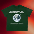 Online Ceramics Merch 2026 We Could Make This Whole World A Heaven T-shirt Gifts For BFF - Merchluma
