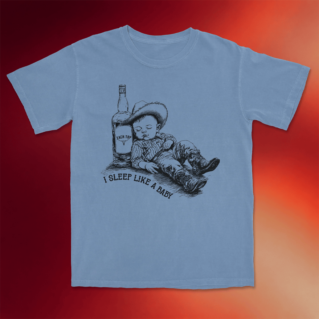 Zach Top Merch 2026 I Sleep Like A Baby T-Shirt Best Gifts For Country Music Lovers - Merchluma