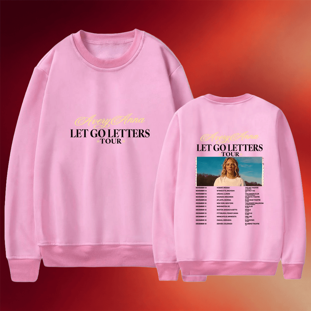 Avery Anna Merch Avery Anna Let Go Letters Tour 2025 Sweatshirt Gifts For Music Fans - Merchluma