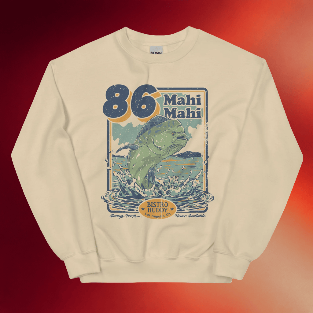 Bistro Huddy Merch 86 Mahi Mahi Sweatshirt 2026 Best Gifts For Mother - Merchluma