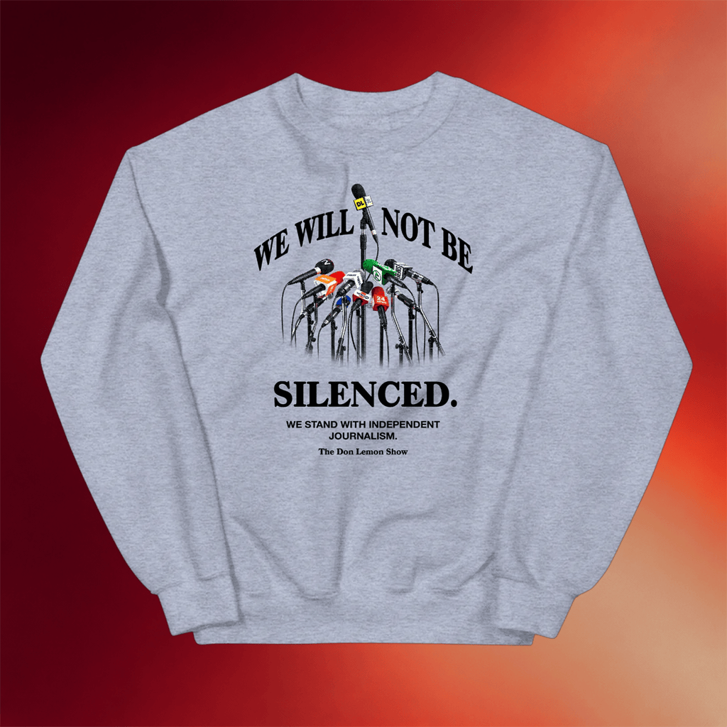 Don Lemon Merch We Will Not Be Silenced Crewneck Don Lemon Sweatshirt Gifts For Him - Merchluma