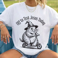 Off To Test Jesus Today T-Shirt Funny Christian Sarcastic Faith Shirt Gift For Friends - Merchluma