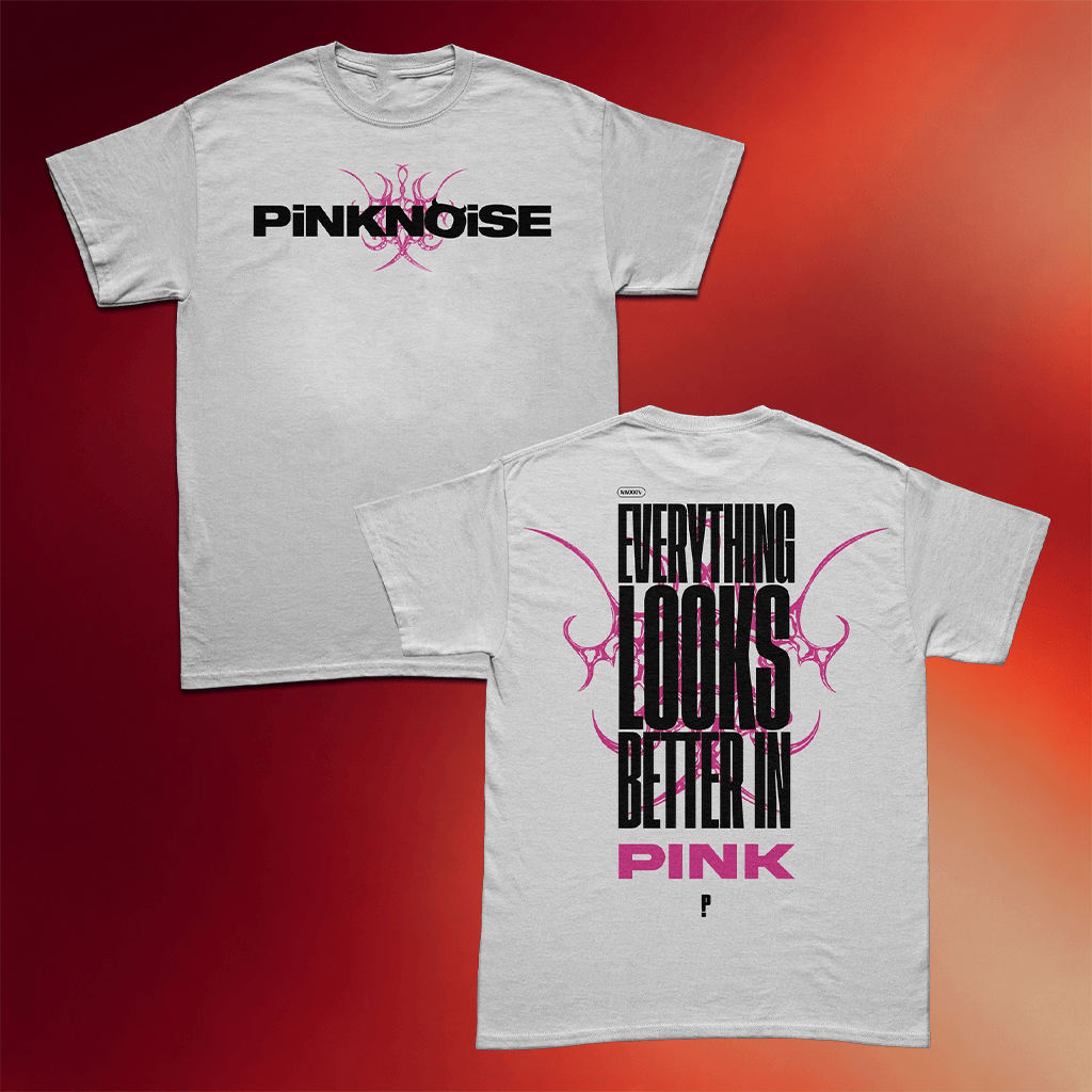 Pinkishnoise Merch 2026 Everything Looks Better In Pink T-Shirt Mother's Day Gifts - Merchluma