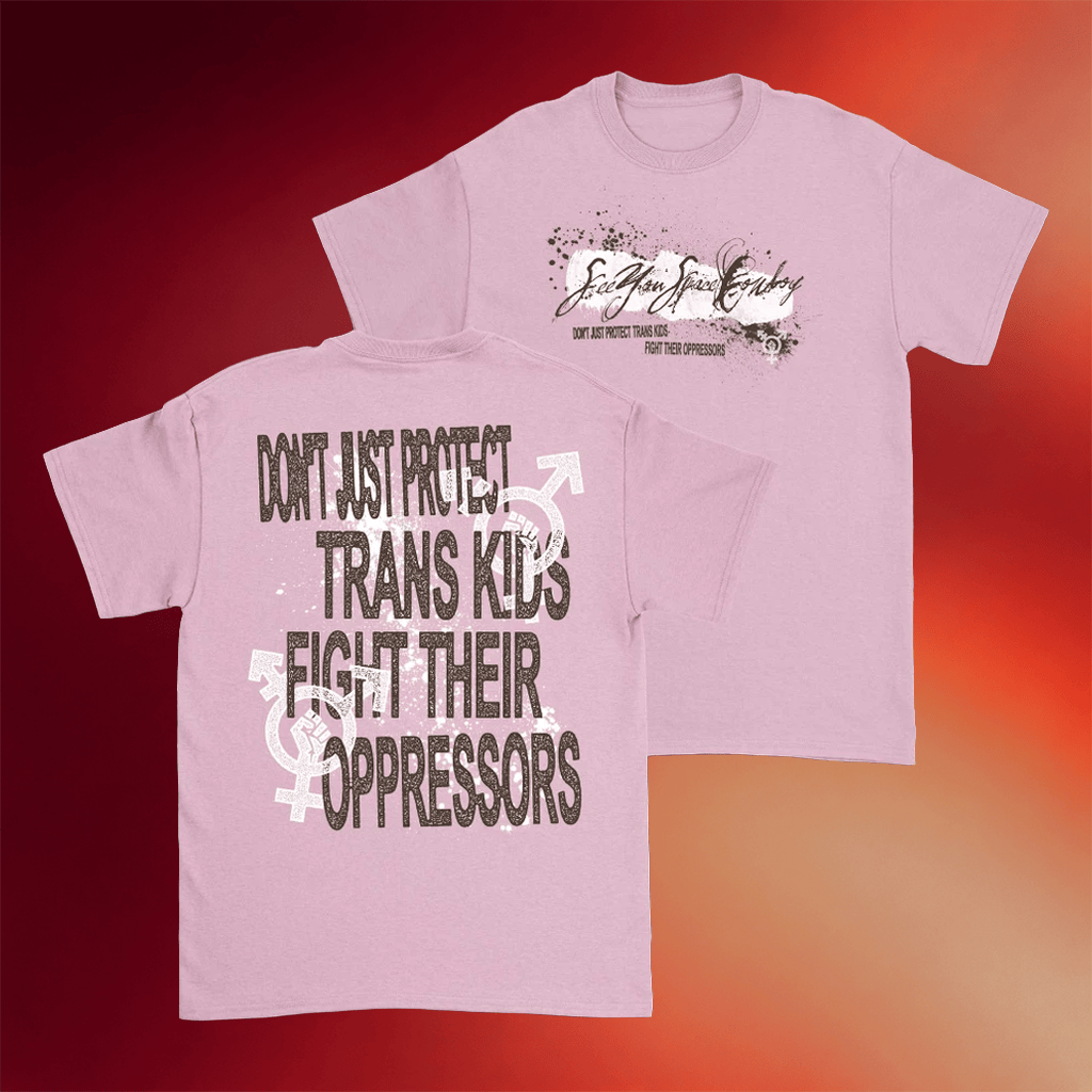 SeeYouSpaceCowboy Merch 2026 Support Trans T-Shirt Don't Just Protect Trans Kids Shirt Gifts - Merchluma