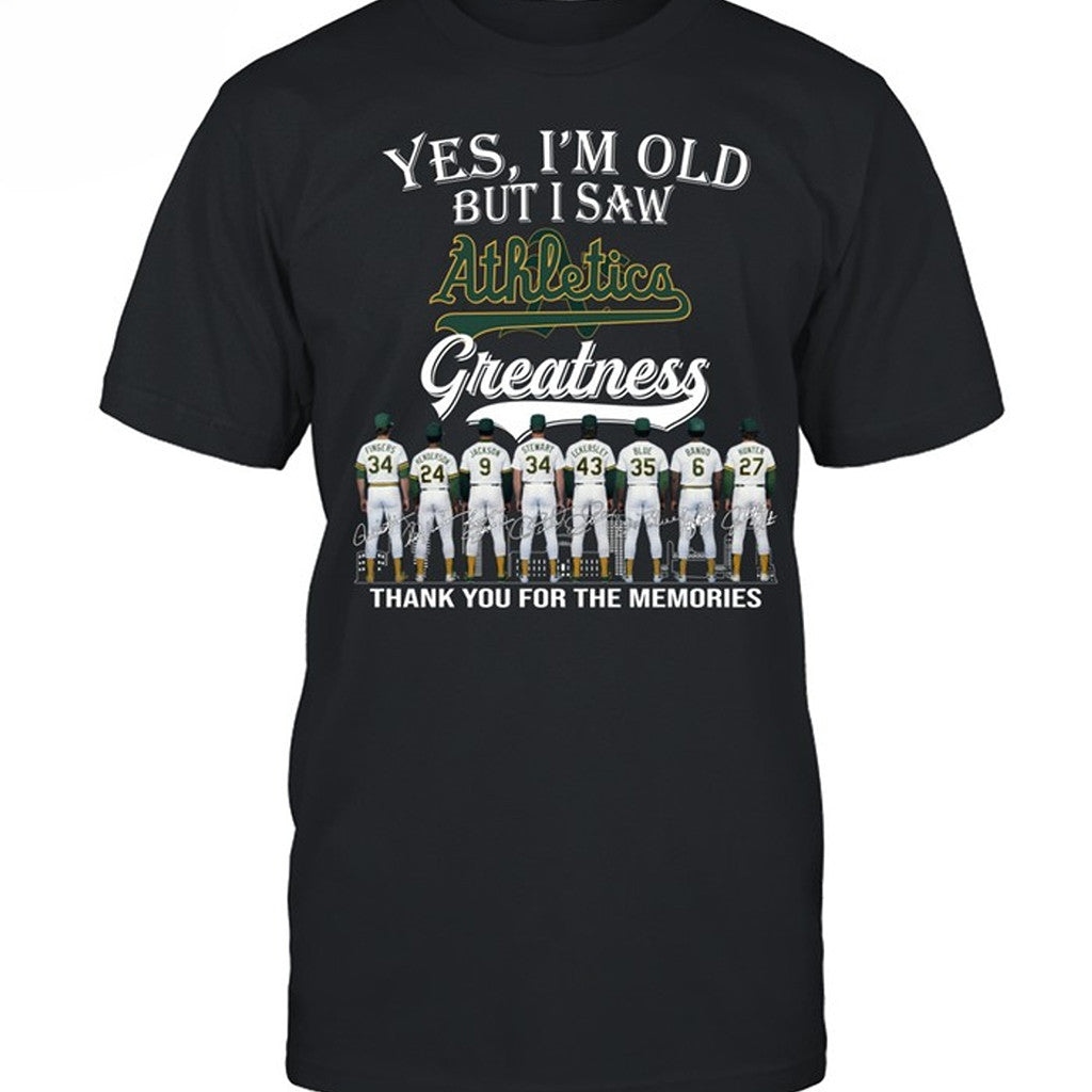 Yes I'm Old But I Saw Athletics Greatness T-Shirt 2026 Athletics Merch Gift For Baseball Lover - Merchluma