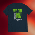 Simply Seattle Storm Merch We Did Not Care Navy T-Shirt Seahawks Super Bowl Champions Shirt Gift - Merchluma