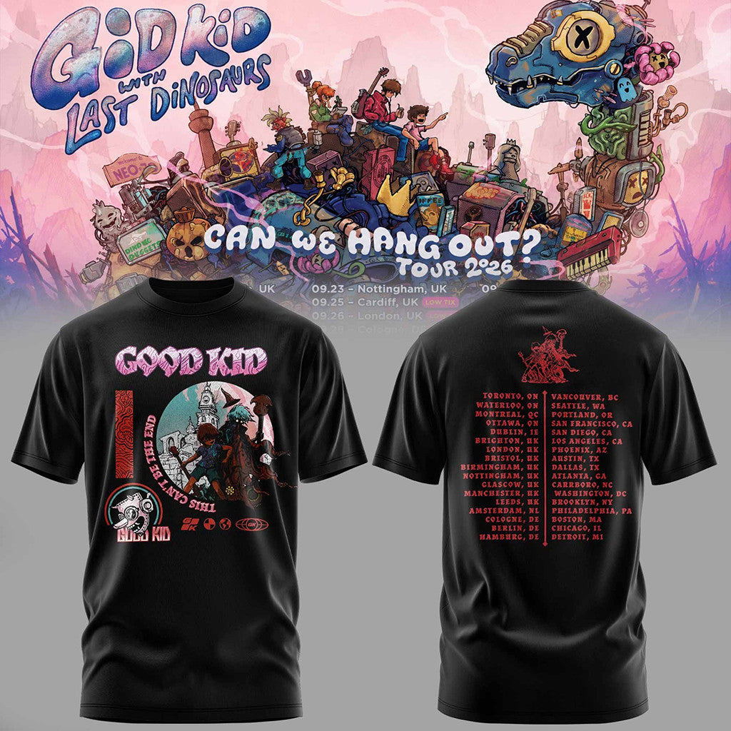 Good Kid X Last Dinosaurs Merch 2026 Can We Hang Out Tour T-Shirt Black Gift For Music Lover - Merchluma