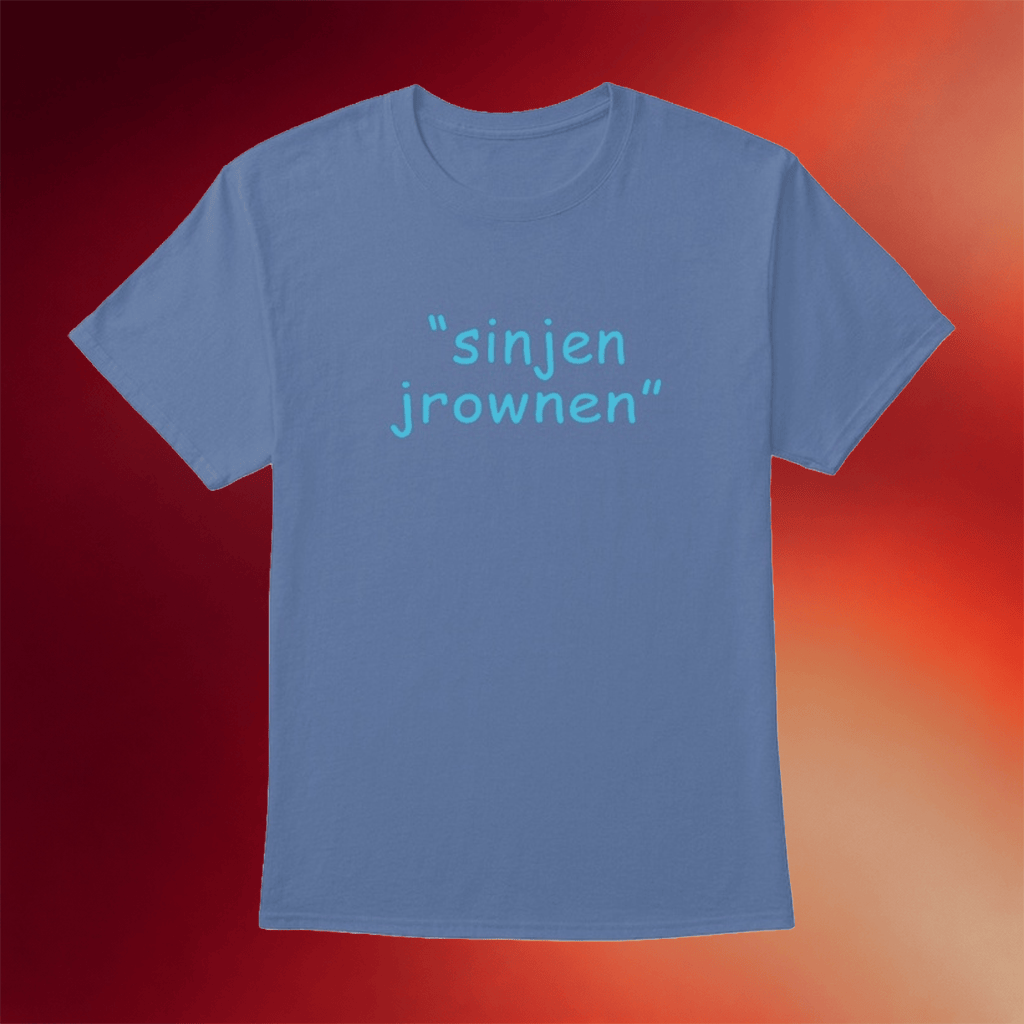 Sinjin Drowning Merch Sinjen Jrownen T-Shirt Gift Ideas For Brother - Merchluma