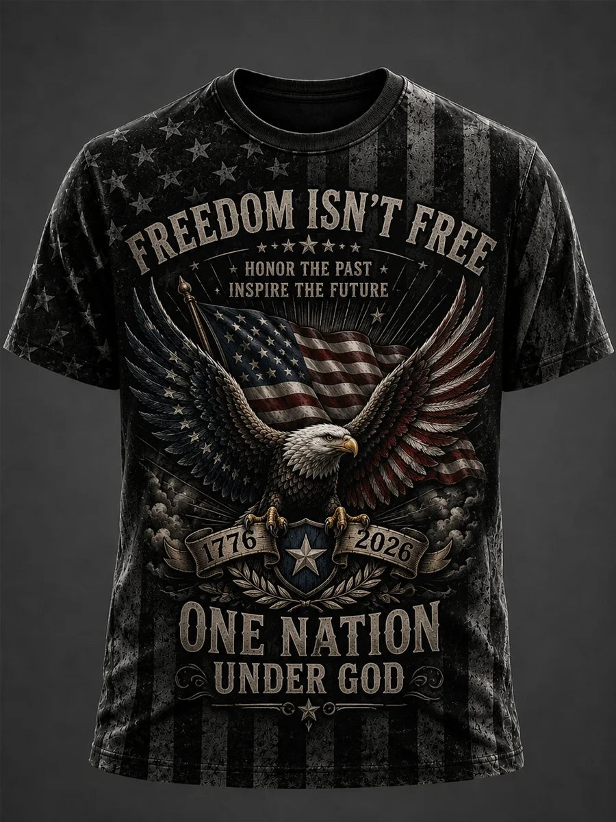Freedom Isn't Free 1776-2026 T-Shirt One Nation Under God Merch 4th Of July Gift - Merchluma