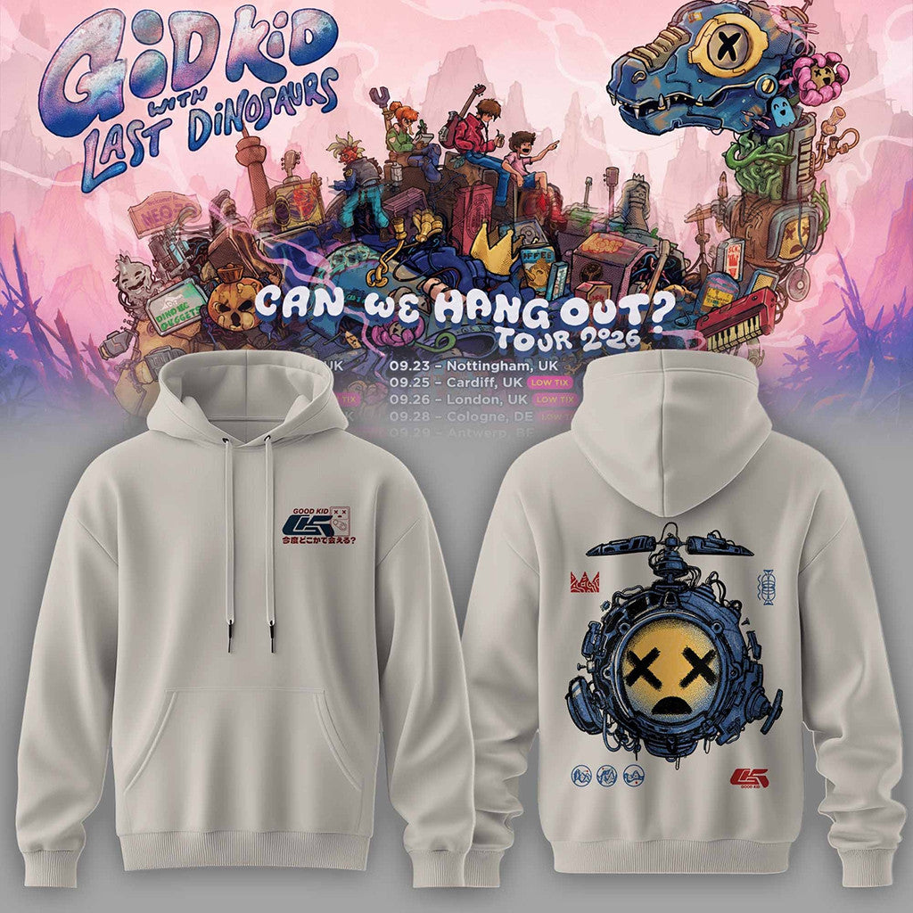 Good Kid X Last Dinosaurs Can We Hang Out Tour 2026 Hoodie Unique Gifts For Music Lovers - Merchluma