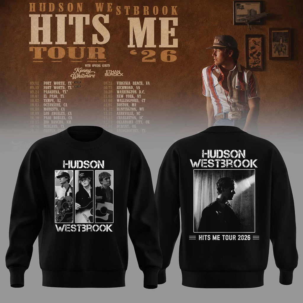 Hudson Westbrook Merch 2026 HW Hits Me Tour Sweatshirt Black Country Music Fan Gear Gifts - Merchluma