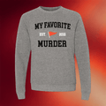 My Favorite Murder Merch MFM Collegiate Crewneck Sweatshirt Gifts For Son - Merchluma